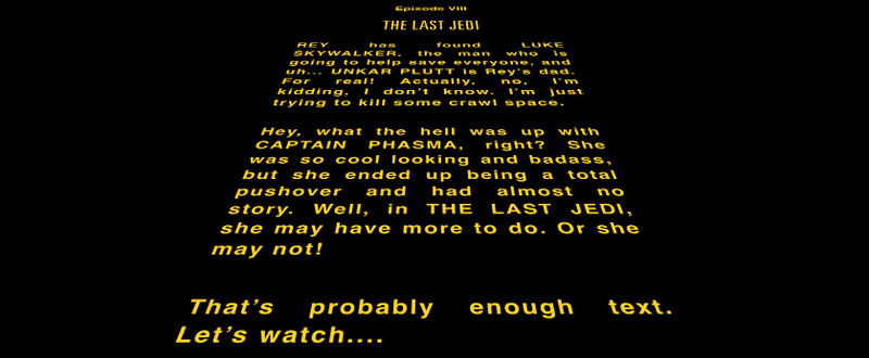 Illustration for article titled What the Hell Is the Opening Crawl for The Last Jedi Going to Be?